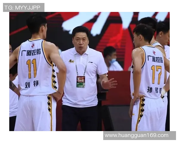 浙江广厦引领篮球新篇章 聚焦球队发展与未来蓝图