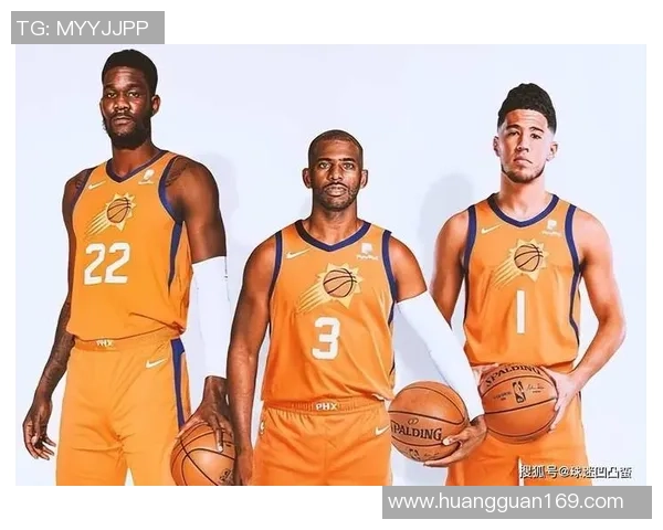 菲尼克斯太阳队新赛季阵容全面升级冲击总冠军再度点燃球迷热情
